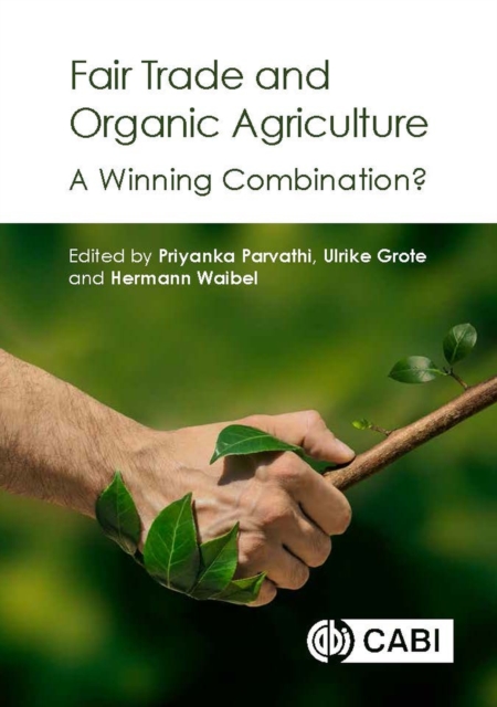 Fair Trade and Organic Agriculture : A Winning Combination?, Hardback Book