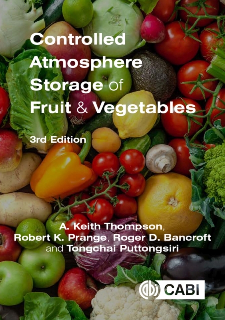 Controlled Atmosphere Storage of Fruit and Vegetables, Hardback Book