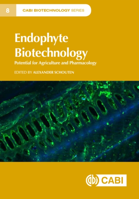 Endophyte Biotechnology : Potential for Agriculture and Pharmacology, Hardback Book