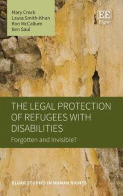 Legal Protection of Refugees with Disabilities : Forgotten and Invisible?, PDF eBook