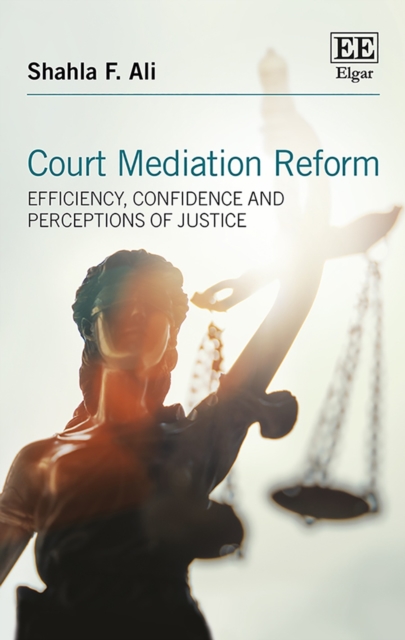 Court Mediation Reform : Efficiency, Confidence and Perceptions of Justice, EPUB eBook