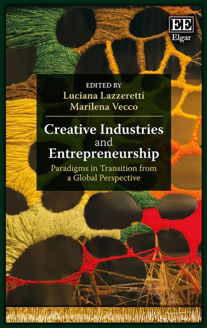 Creative Industries and Entrepreneurship : Paradigms in Transition from a Global Perspective, PDF eBook