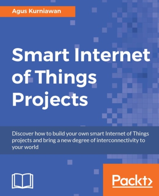Smart Internet of Things Projects, EPUB eBook