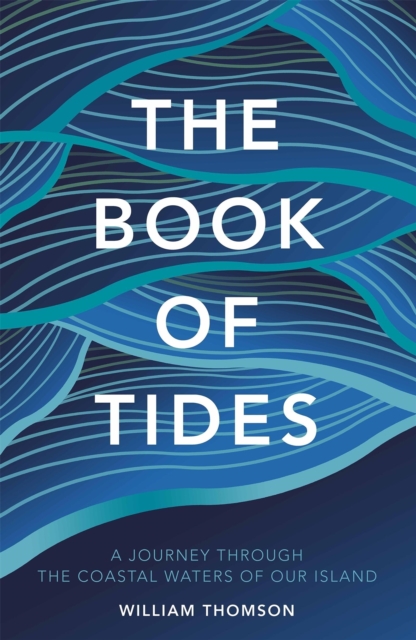 The Book of Tides, Hardback Book