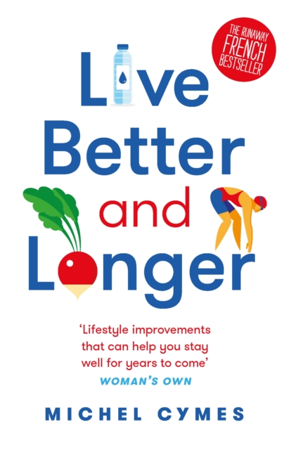 Live Better and Longer, Paperback / softback Book