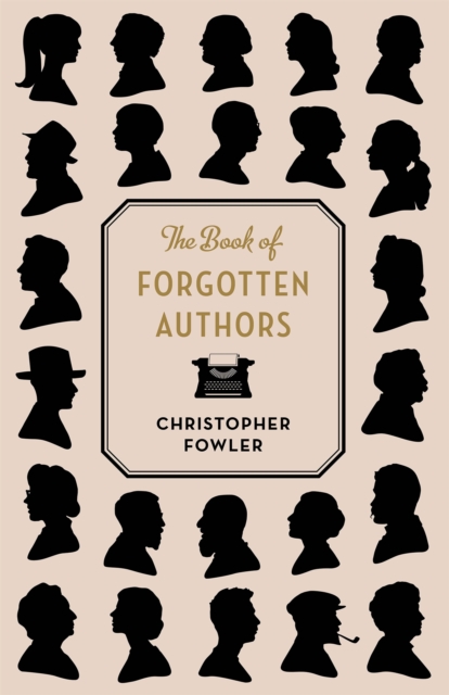 The Book of Forgotten Authors, Paperback / softback Book