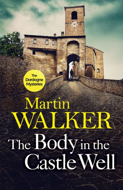 The Body in the Castle Well : The Dordogne Mysteries 12, Paperback / softback Book