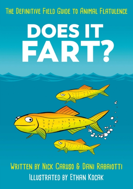 Does It Fart? : The Definitive Field Guide to Animal Flatulence, EPUB eBook