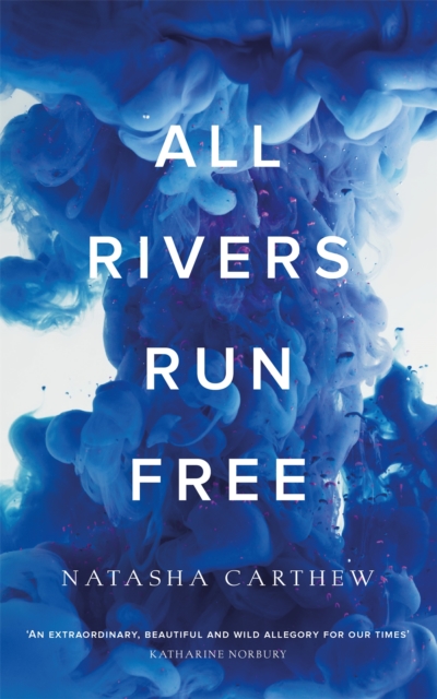 All Rivers Run Free, Hardback Book