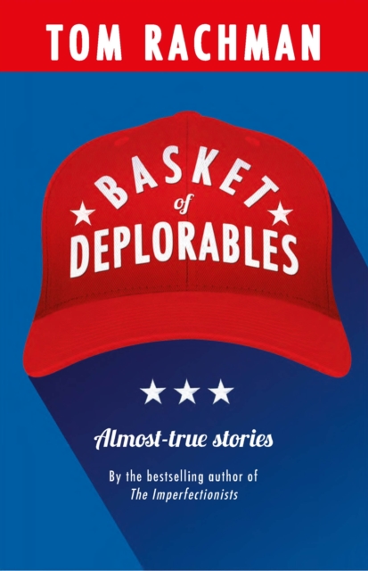 Basket of Deplorables : Shortlisted for the Edge Hill Prize, EPUB eBook