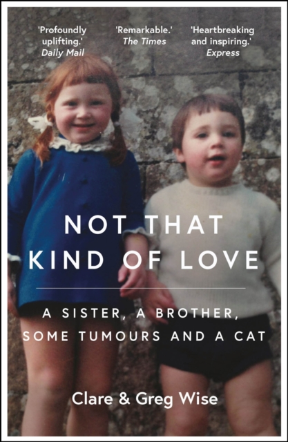 Not That Kind of Love : the heart-breaking story of love and loss by Greg Wise, EPUB eBook