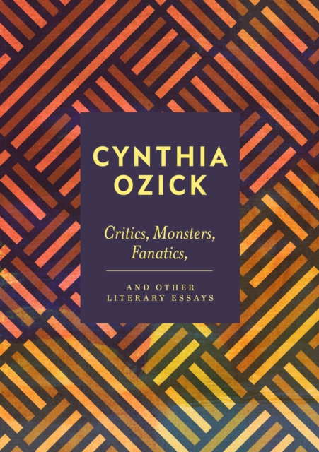 Critics, Monsters, Fanatics and Other Literary Essays, EPUB eBook