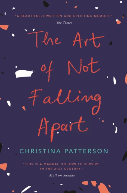 The Art of Not Falling Apart, Paperback / softback Book