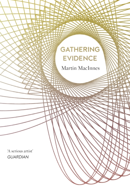 Gathering Evidence, Hardback Book