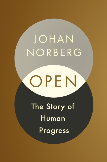 Open : The Story of Human Progress, Hardback Book