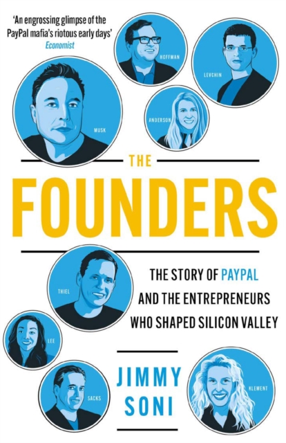 The Founders : Elon Musk, Peter Thiel and the Story of PayPal, Paperback / softback Book