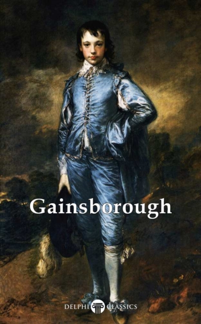 Delphi Complete Works of Thomas Gainsborough (Illustrated), EPUB eBook