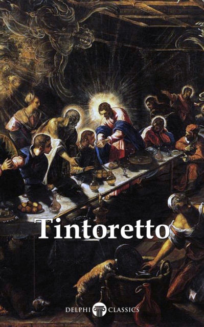 Delphi Complete Works of Tintoretto (Illustrated), EPUB eBook