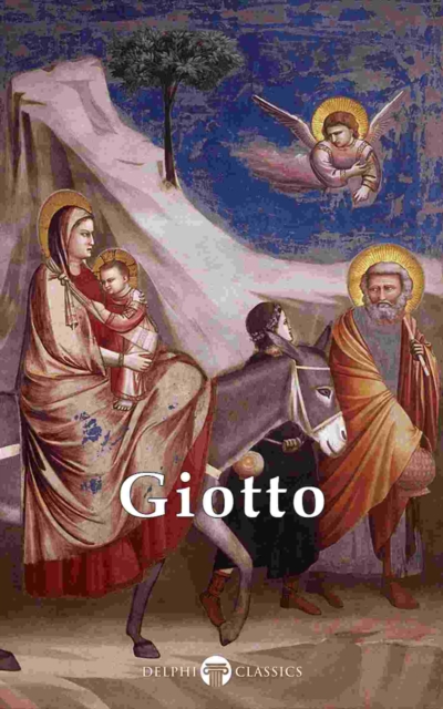 Delphi Complete Works of Giotto (Illustrated), EPUB eBook