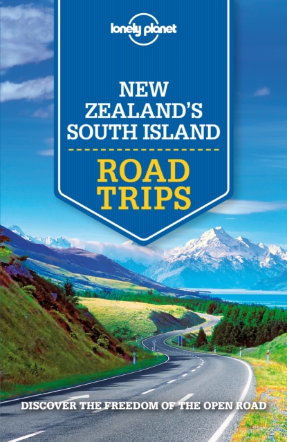 Lonely Planet New Zealand's South Island Road Trips, EPUB eBook