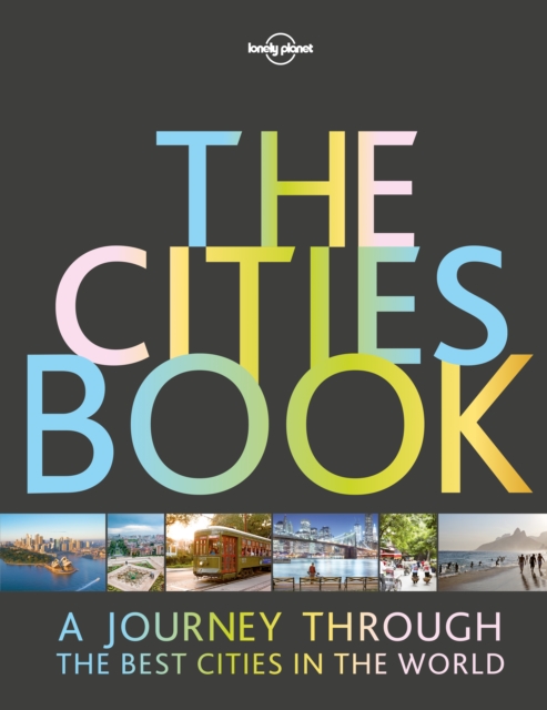 Lonely Planet The Cities Book, Hardback Book