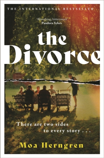 The Divorce : The gripping, cinematic family drama sure to cause a stir in the book clubs and living rooms everywhere, Hardback Book