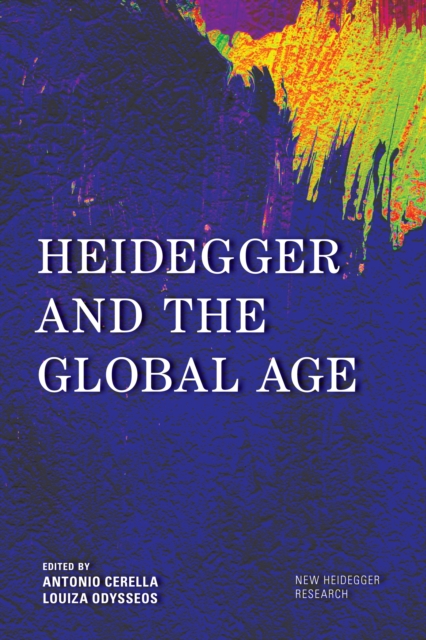 Heidegger and the Global Age, Hardback Book