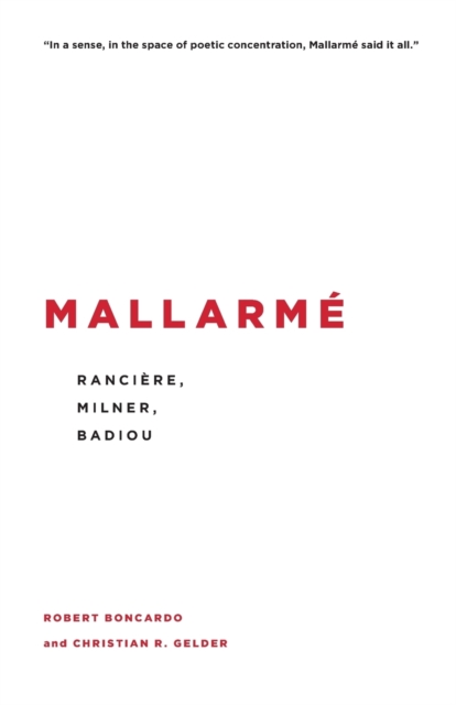 Mallarme : Ranciere, Milner, Badiou, Paperback / softback Book