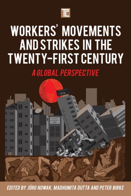 Workers' Movements and Strikes in the Twenty-First Century : A Global Perspective, EPUB eBook