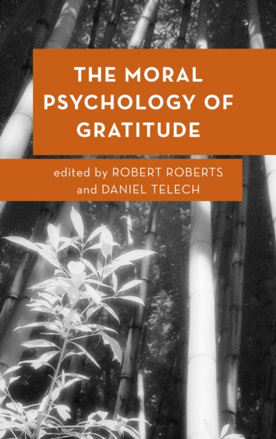 The Moral Psychology of Gratitude, Hardback Book