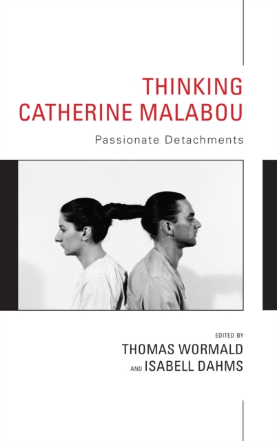 Thinking Catherine Malabou : Passionate Detachments, Hardback Book