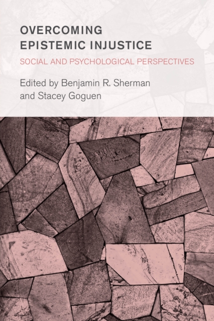 Overcoming Epistemic Injustice : Social and Psychological Perspectives, Paperback / softback Book