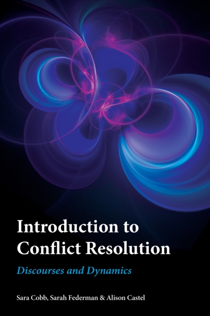 Introduction to Conflict Resolution : Discourses and Dynamics, Paperback / softback Book