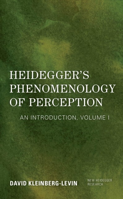 Heidegger's Phenomenology of Perception : An Introduction, Paperback / softback Book