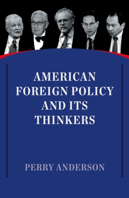American Foreign Policy and Its Thinkers, Paperback / softback Book