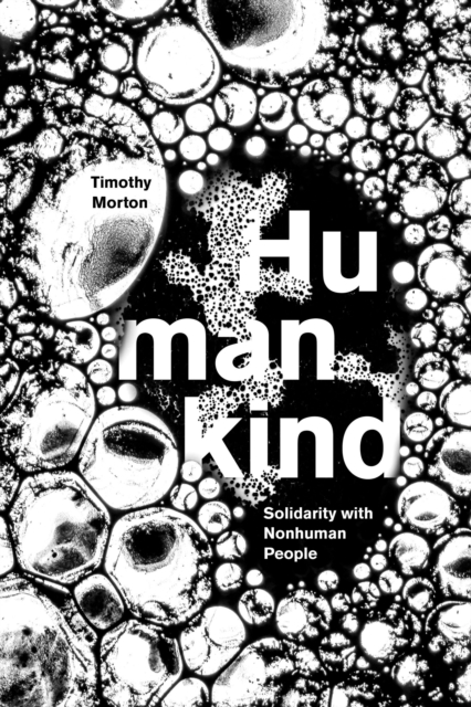 Humankind : Solidarity with Non-Human People, Hardback Book