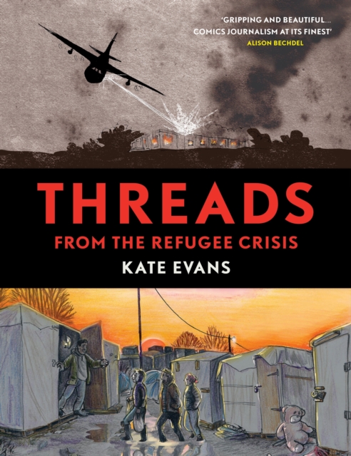 Threads : From the Refugee Crisis, Hardback Book