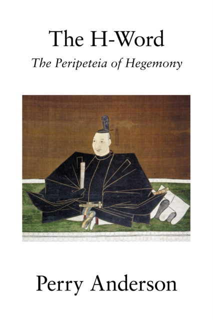 The H-Word : The Peripeteia of Hegemony, EPUB eBook
