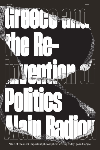 Greece and the Reinvention of Politics, Paperback / softback Book