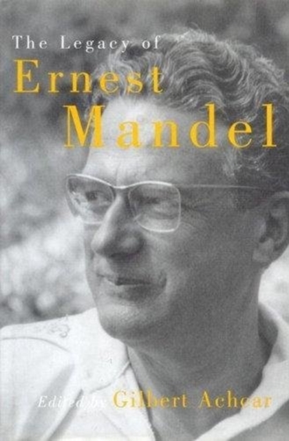 The Legacy of Ernest Mandel, Paperback / softback Book