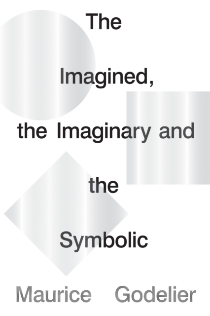 Imagined, the Imaginary and the Symbolic, EPUB eBook