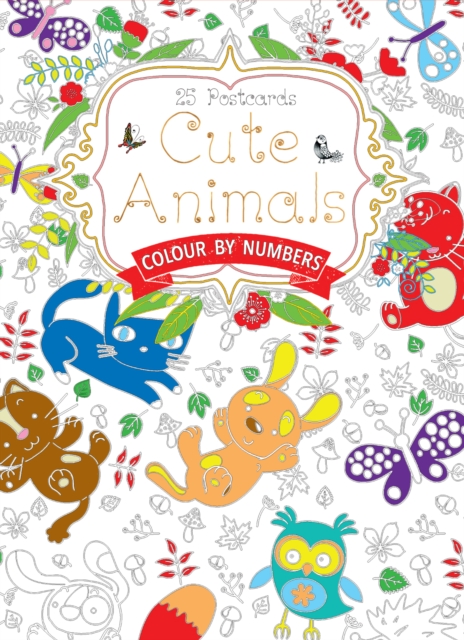 Cute Animals Postcard Book : Colour by Numbers, Postcard book or pack Book