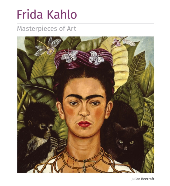 Frida Kahlo Masterpieces of Art, Hardback Book
