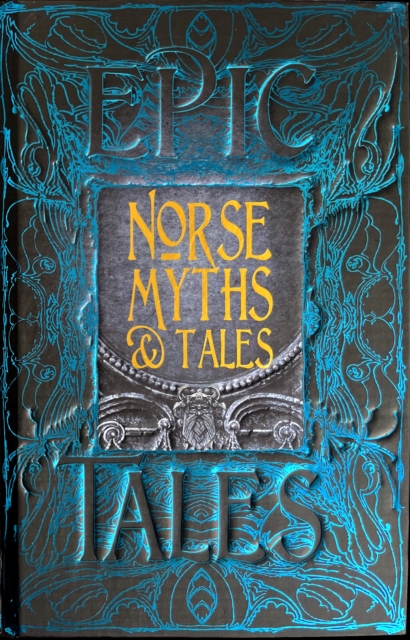 Norse Myths & Tales : Epic Tales, Hardback Book