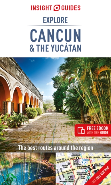 Insight Guides Explore Cancun & the Yucatan (Travel Guide with Free eBook), Paperback / softback Book