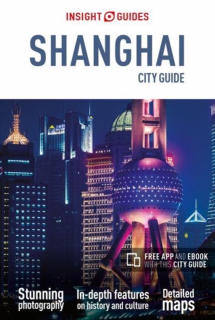 Insight Guides City Guide Shanghai (Travel Guide with Free eBook), Paperback / softback Book