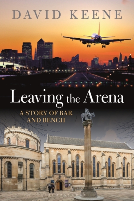 Leaving the Arena : A Story of Bar and Bench, EPUB eBook