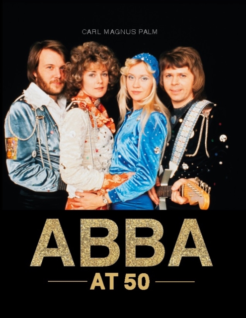 ABBA at 50, Hardback Book