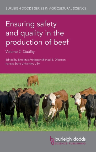 Ensuring Safety and Quality in the Production of Beef Volume 2 : Quality, Hardback Book