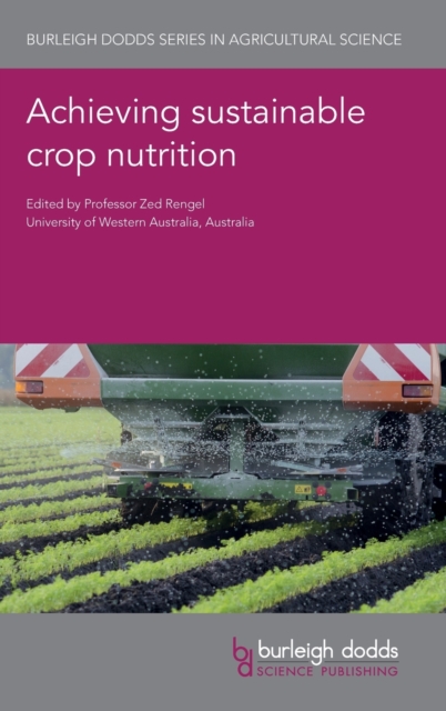 Achieving Sustainable Crop Nutrition, Hardback Book